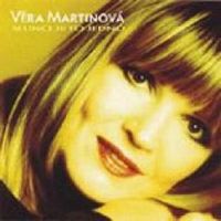 Věra Martinová - Slunci je to jedno